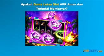 Game Lotsa Slot Apakah Terbukti Membayar